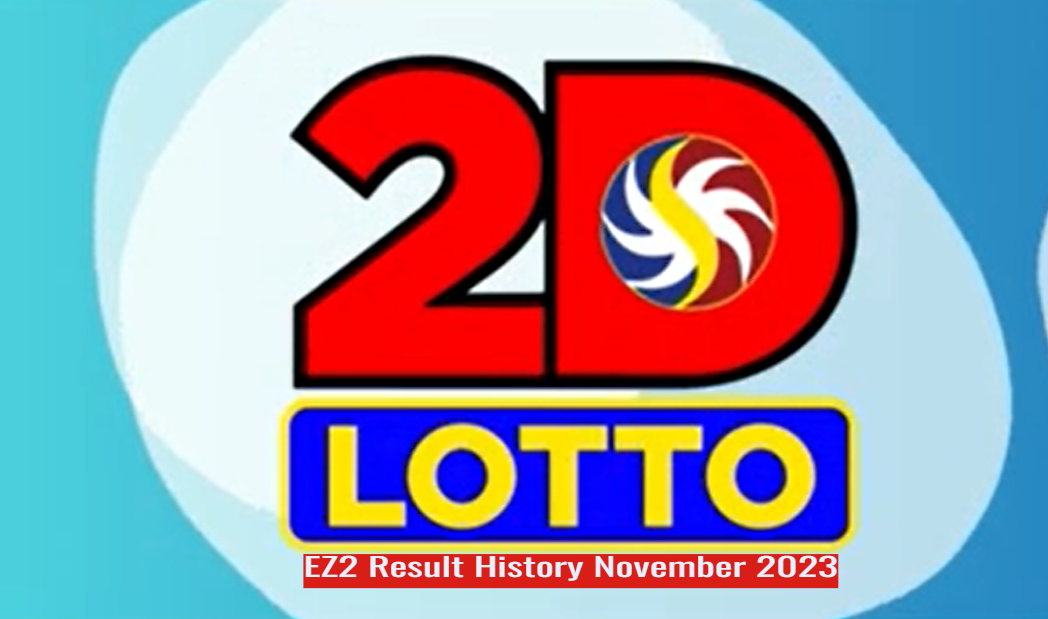 EZ2 Result History - November 2023: 2PM, 5PM And 9PM EZ2 Lotto Draws ...