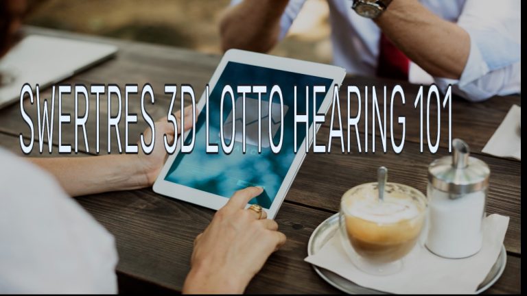 swertres hearing 101