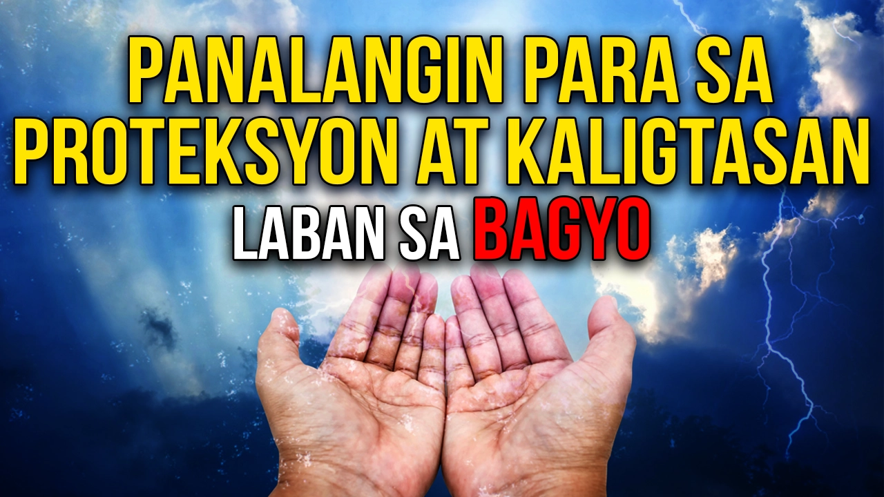 May Bagyo Ba Ngayon? Tagalog Prayer for Typhoon Protection in 2024